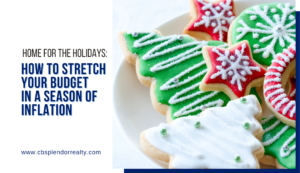 December 2022 - MVP - Blog- Home for the Holidays How To Stretch Your Budget in a Season of Inflation