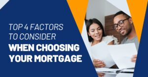 Factors to consider when shopping for a mortgage